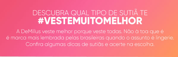 #VESTEMUITOMELHOR